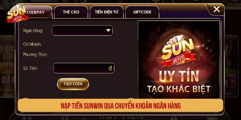 Nạp tiền SUNWIN qua chuyển khoản ngân hàng