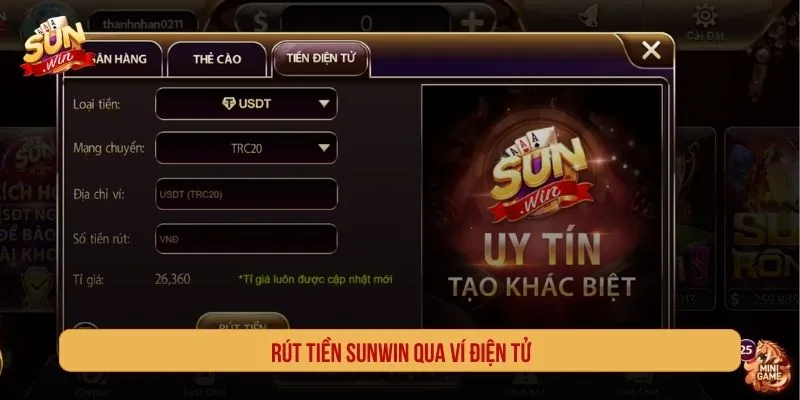 Cách Rút Tiền SUNWIN Chuẩn Quy Trình An Tâm Giao Dịch Rút tiền SUNWIN qua ví điện tử