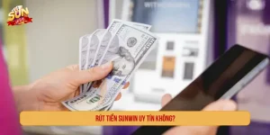Rút tiền SUNWIN uy tín không?