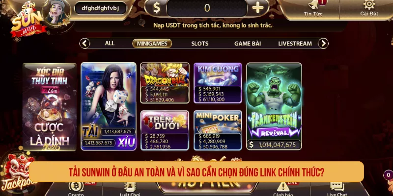 Tải Sunwin ở đâu an toàn và vì sao cần chọn đúng link chính thức?