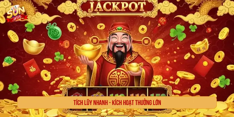 Nổ Hũ Thần Tài SUNWIN Thưởng Kinh Điển Lên Đến 1 Tỷ Tích lũy nhanh - Kích hoạt thưởng lớn